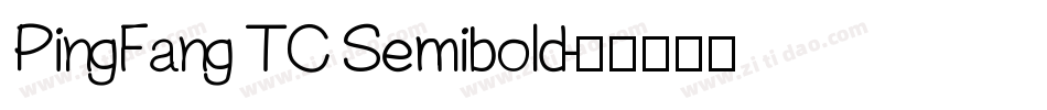 PingFang TC Semibold字体转换